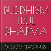 Podcast BUDDHISM TRUE DHARMA