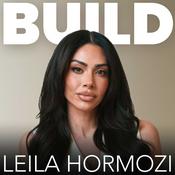 Podcast Build with Leila Hormozi