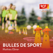Podcast Bulles de sport · RCF Cœur de Champagne