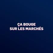 Podcast Ça Bouge sur les Marchés