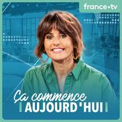 Podcast Ça commence aujourd'hui