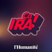 Podcast ÇA IRA !