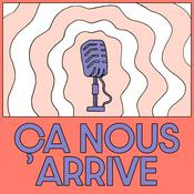 Podcast Ça nous arrive