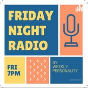 Podcast Friday Night Radio