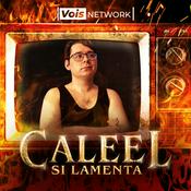 Podcast Caleel si lamenta