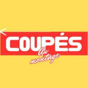 Podcast CAM - Coupés au montage