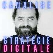 Podcast Canalise : Stratégie Digitale