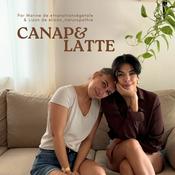 Podcast Canap &amp; Latte