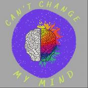 Podcast Can't Change My Mind