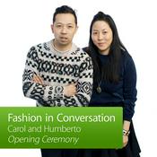 Podcast Carol and Humberto, Opening Ceremony: Fashion in Conversation