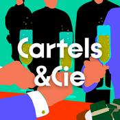 Podcast Cartels & Cie