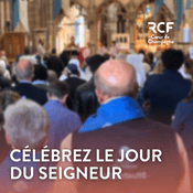 Podcast Célébrez le Jour du Seigneur · RCF Cœur de Champagne
