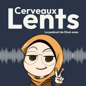 Podcast Cerveaux Lents - Le podcast de Stud-ease