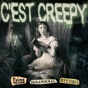 Podcast C'est creepy - serial killers, paranormal, mystères