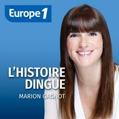 Podcast L'histoire dingue