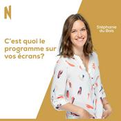 Podcast C'est quoi le programme sur vos écrans?