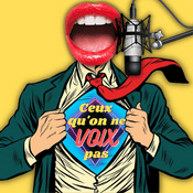 Podcast Ceux qu'on ne VOIX pas