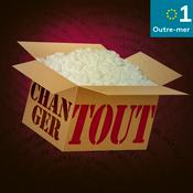 Podcast Changer tout