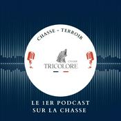 Podcast Chasse Tricolore