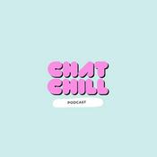 Podcast CHAT CHILL