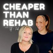 Podcast Cheaper Than Rehab