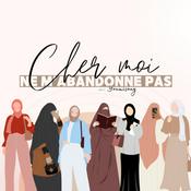 Podcast Cher Moi, Ne m’abandonne pas