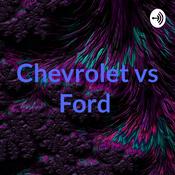 Podcast Chevrolet vs Ford