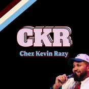 Podcast Chez Kevin Razy