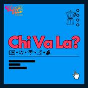 Podcast Chi Va La?