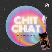 Podcast Chit Chat With Raye And Jaye