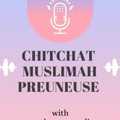 Podcast Chitchat Muslimah Preuneuse