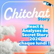 Podcast Chitchat • Je (sur)analyse tes Téléréalités préférées • [React Secret Story, Koh Lanta, Star Academy, La Villa, IDLT, MAPR & Love is Blind]