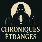 Podcast Chroniques étranges - Histoires d'Horreur &amp; Mystères