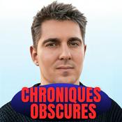 Podcast Chroniques Obscures