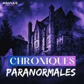 Podcast Chroniques Paranormales