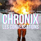 Podcast CHRONIX: Les Conversations