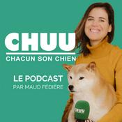 Podcast CHUU PODCAST - CHACUN SON CHIEN