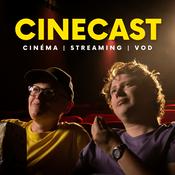 Podcast CINECAST - Sorties cinéma, streaming &amp; VOD