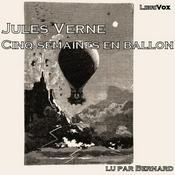 Podcast Cinq semaines en ballon by Jules Verne (1828 - 1905)