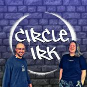 Podcast Circle Irk Podcast
