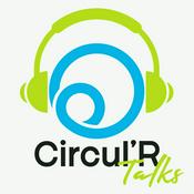 Podcast Circul'R Talks