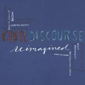 Podcast Civil Discourse Reimagined