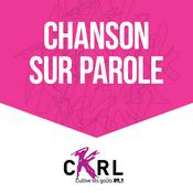 Podcast CKRL : Chanson sur parole