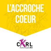 Podcast CKRL : L'accroche-coeur