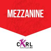 Podcast CKRL : Mezzanine