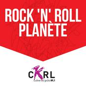 Podcast CKRL : Rock 'n' Roll Planète