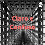 Podcast Claro e Confuso