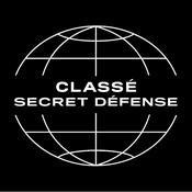 Podcast Classé Secret Défense