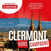 Podcast Clermont - Hors Campagne