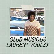 Podcast Club musique : Laurent Voulzy (Nouvelle saison)